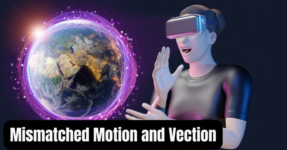 Mismatched Motion and Vection Real vs Virtual 2025