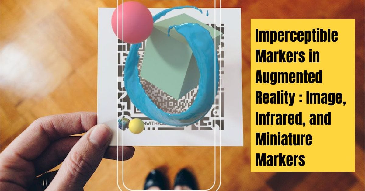 Imperceptible Markers in Augmented Reality 2025