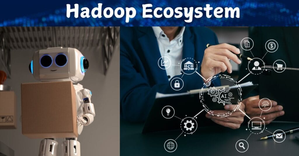 Hadoop Ecosytem