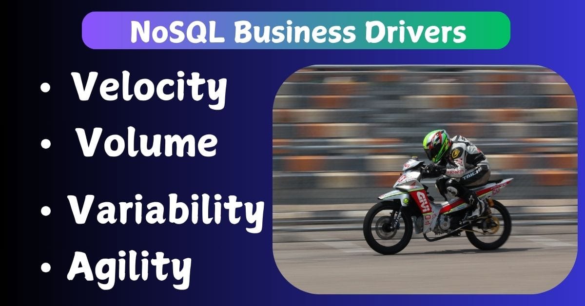 NoSQL Business Drivers