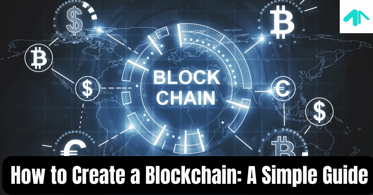 How to Create Blockchain?