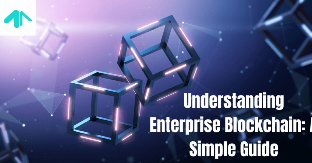 Understanding Enterprise Blockchain 2025