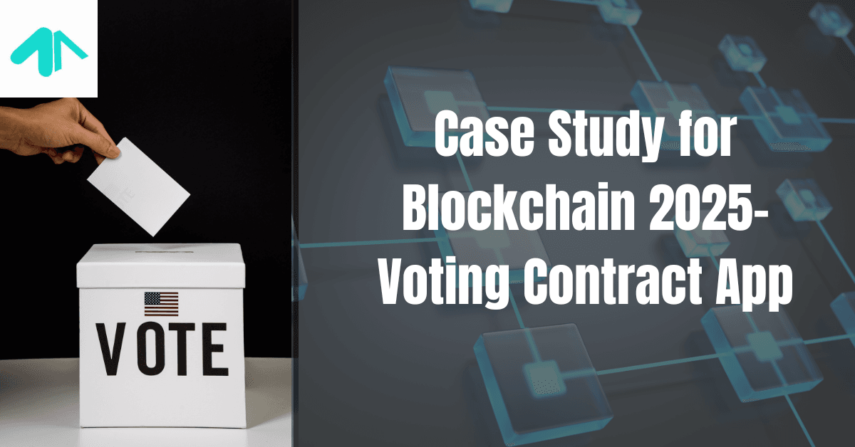 Case Study for Blockchain 2025